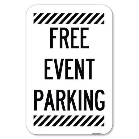 Free Event Parking Heavy-Gauge Aluminum Sign